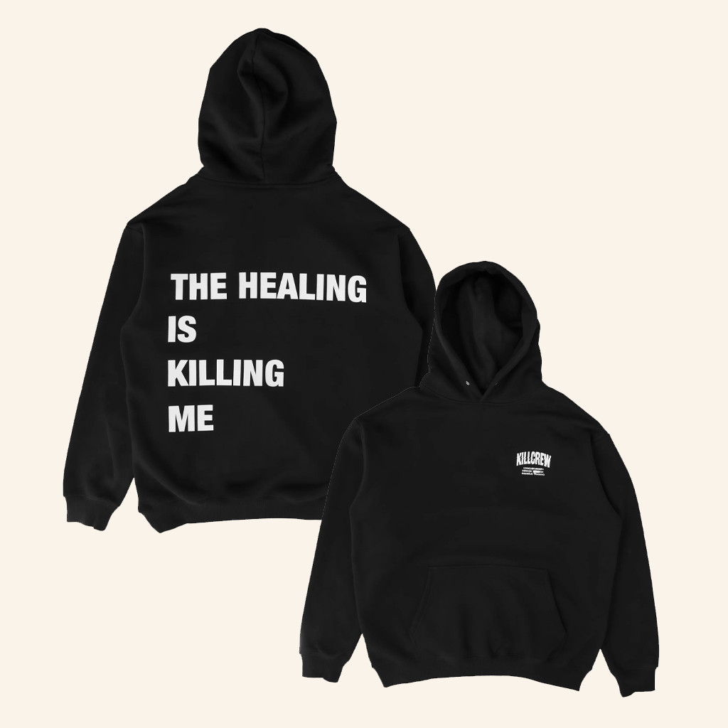 Kill Crew Merch The Healing Is Killing Me Hoodie Gift Ideas For Brother Kill Crew Merch The Healing Is Killing Me Hoodie Gift Ideas For Brother