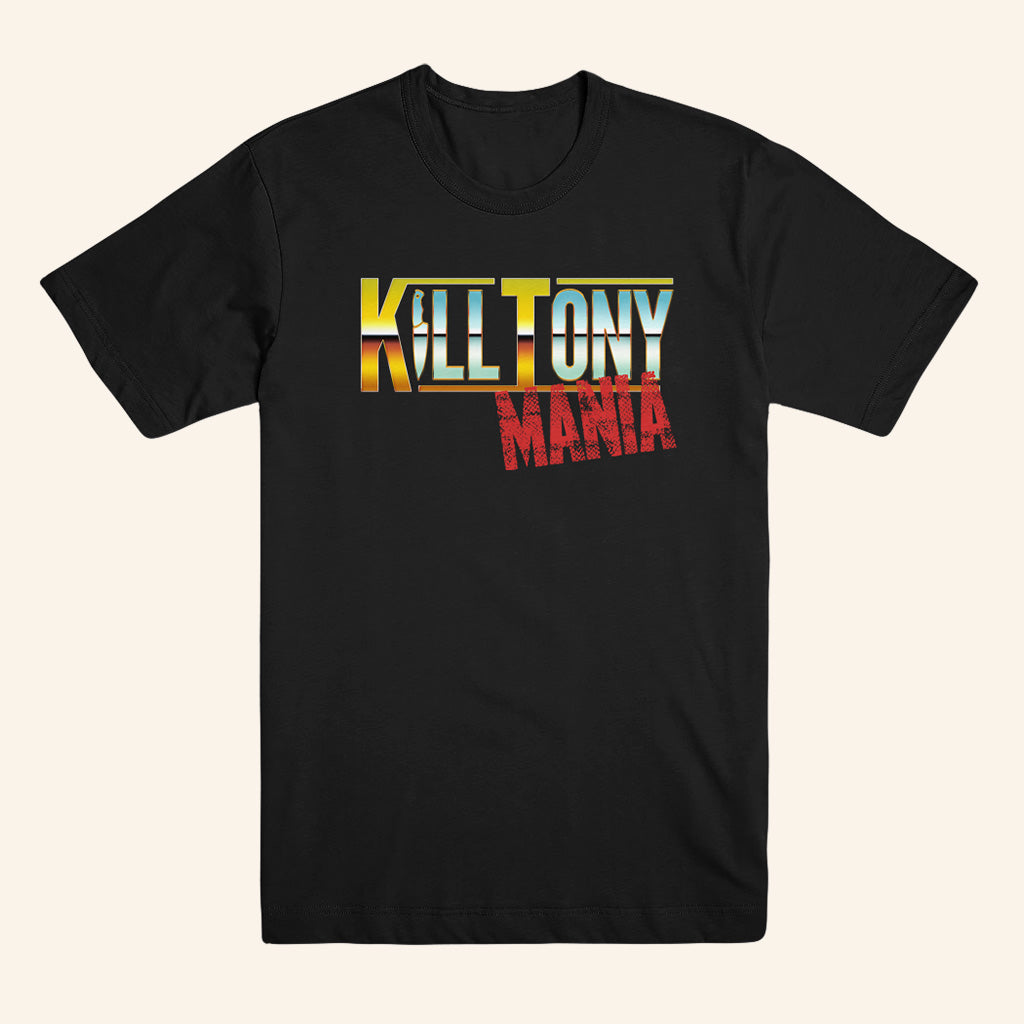 Kill Tony Merch Kill Tony Mania T-Shirt Birthday Ideas For Husband Kill Tony Merch Kill Tony Mania T-Shirt Birthday Ideas For Husband