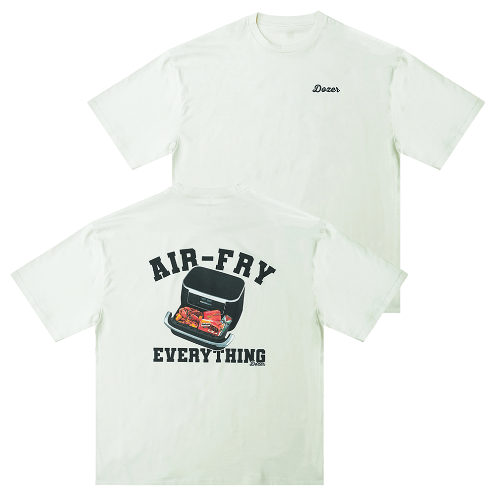 Killdozer Merch Air-Fry Everything T-Shirt Best Father's Day Gifts For Dad