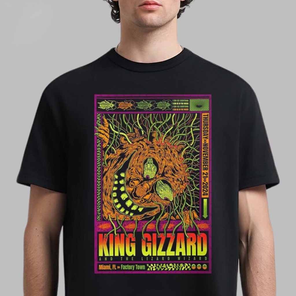 King Gizzard And The Lizard Wizard Poster For Show In Miami Florida At Factory Town On November 21 2024 T-Shirt Gifts For Dad