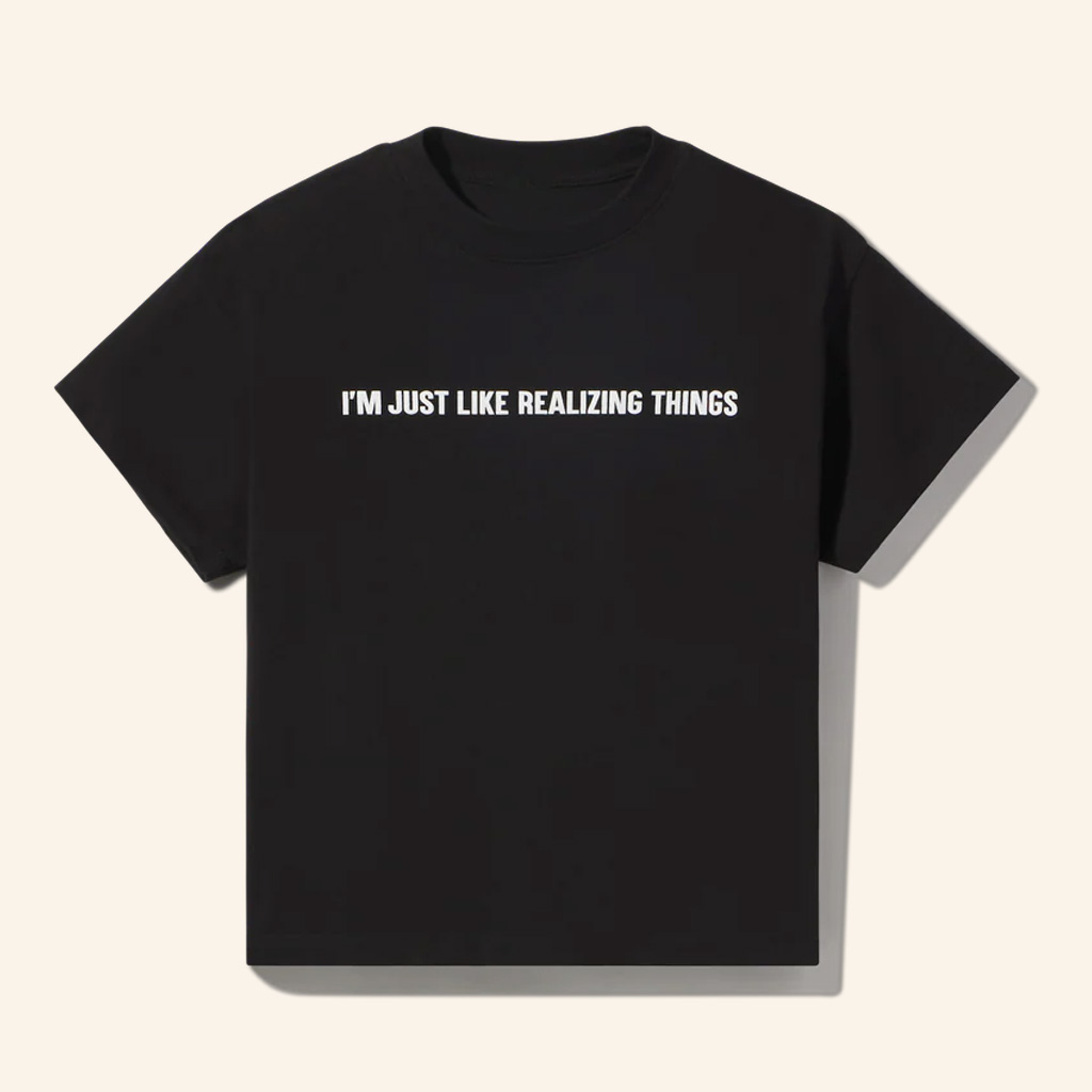 King Kylie Merch I'm Just Like Realizing Things T-Shirt Xmas Gifts For Friends
