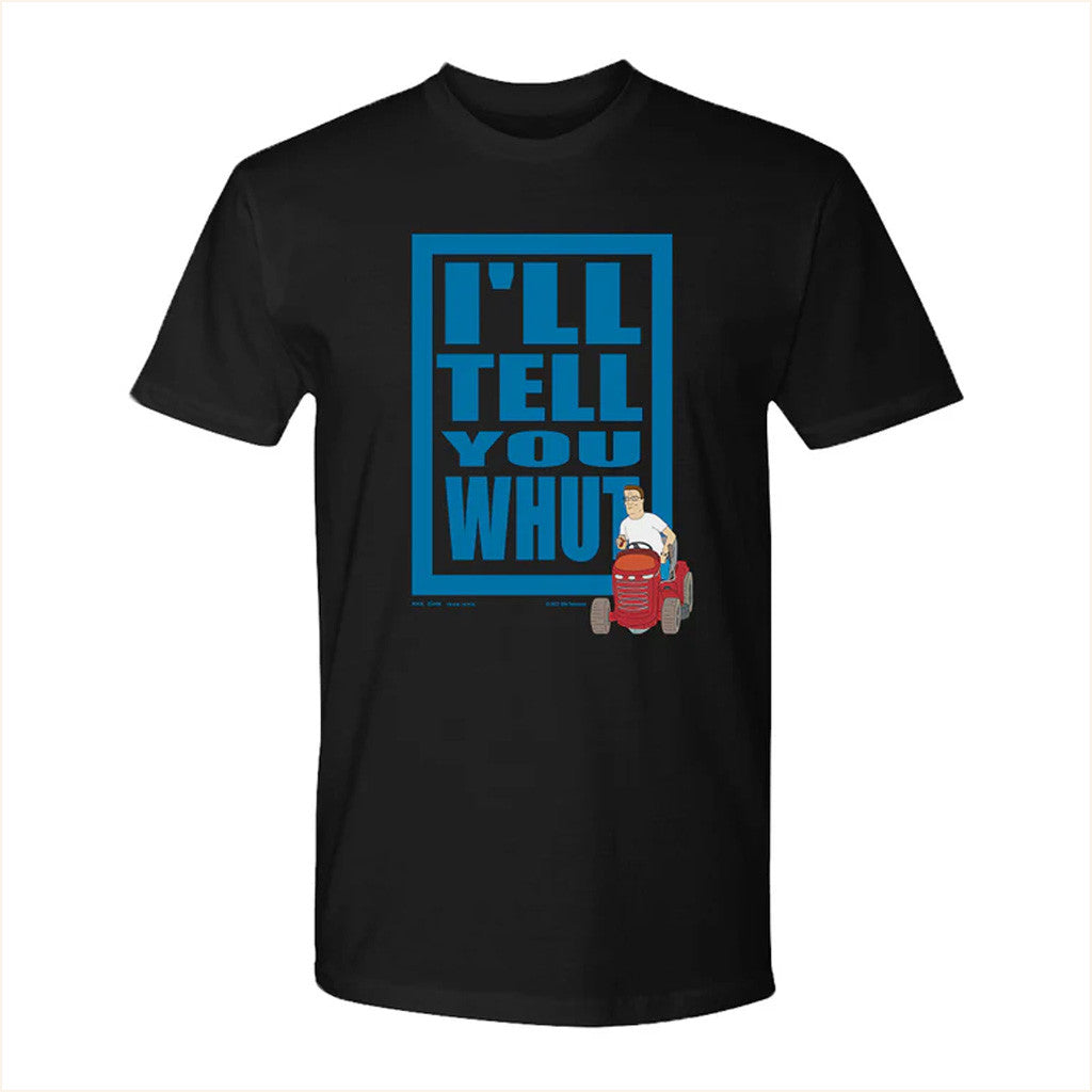 King Of The Hill Merch King of the Hill I'll Tell You Whut T-Shirt Gifts For Boyfriend