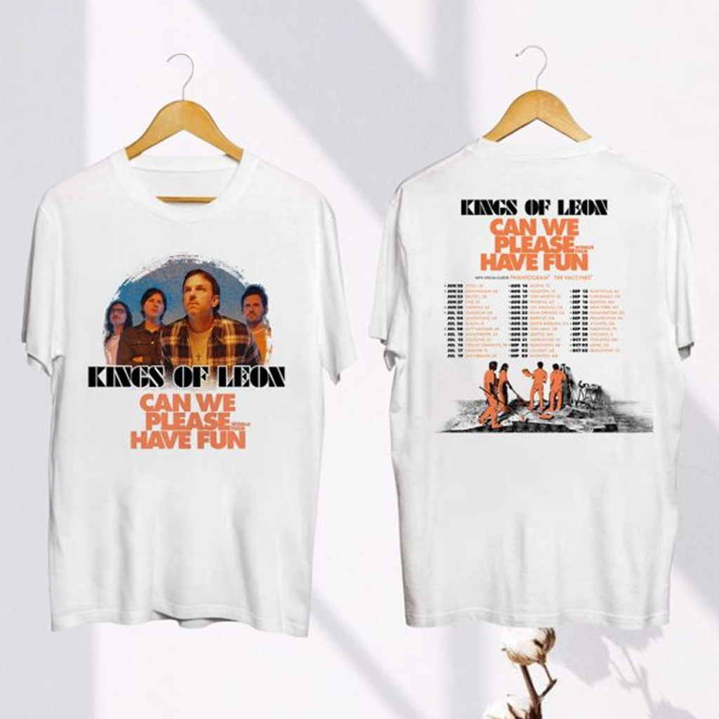 Kings Of Leon Can We Please Have Fun World Tour Shirt Kings Of Leon Merch Gifts For Fans