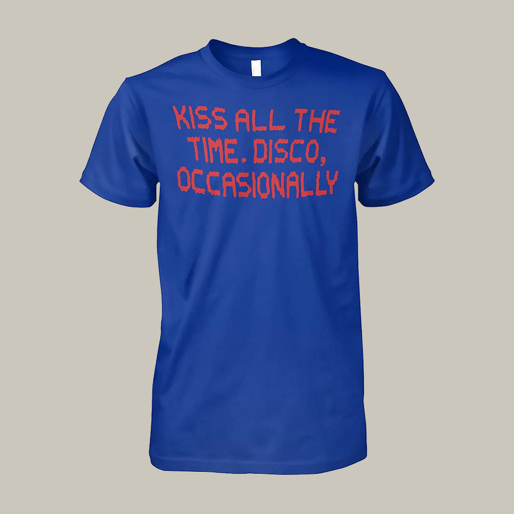 Kiss All the Time Disco Occasionally T-Shirt Concert Music Tee Harry Styles Lover Gift