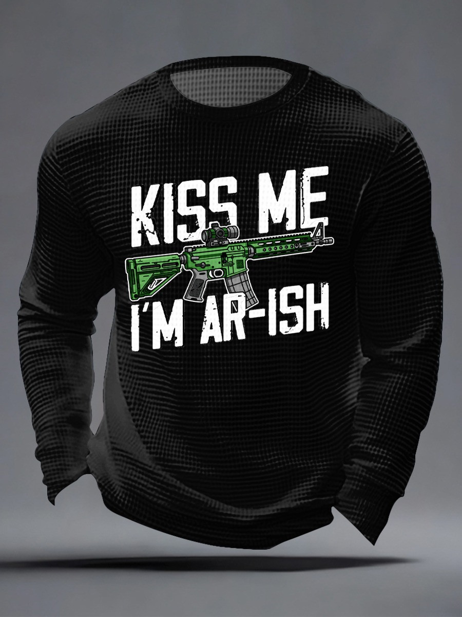 Kiss Me I Am AR-ish Waffle Long Sleeve Shirt St Patricks Day Long Sleeve Irish Humor Shirt Best Gift For Him