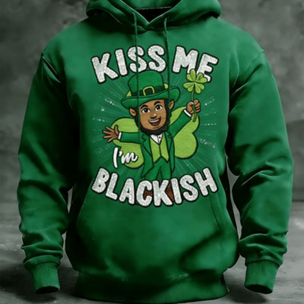 Kiss Me I'm Blackish Hoodie St Patrick's Day Outfit Holiday Gifts For Men