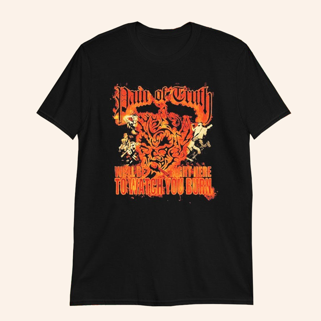 Knocked Loose Merch We'll Be Right Here To Watch You Burn T-Shirt Gifts For Music Fans