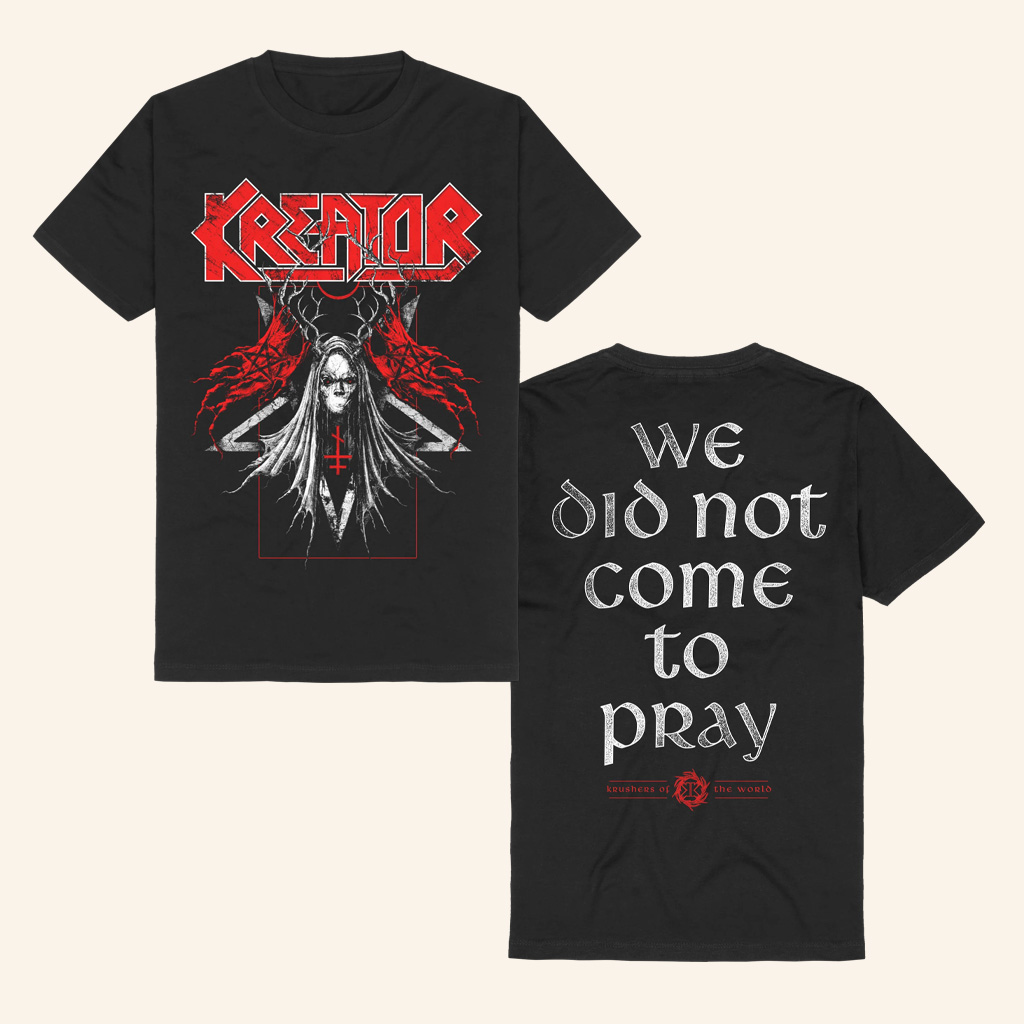 Kreator Merch Tranenpalast Shirt We Did Not Come To Pray T-Shirt Christmas Gift Ideas For Son