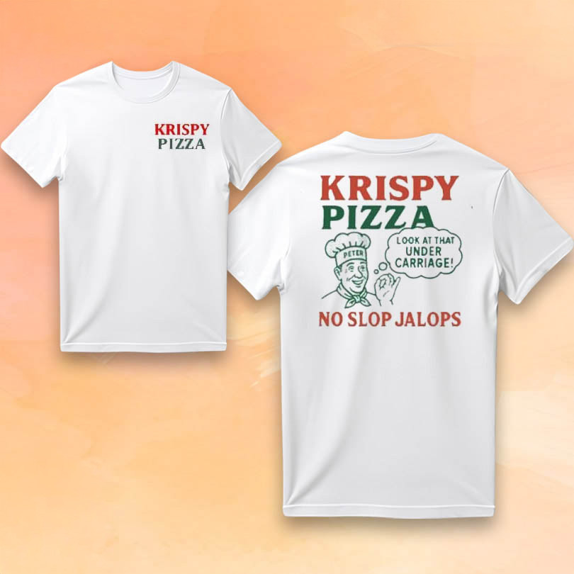 Krispy Pizza Merch No Slop Jalops T-Shirt Unique Gifts For Husband