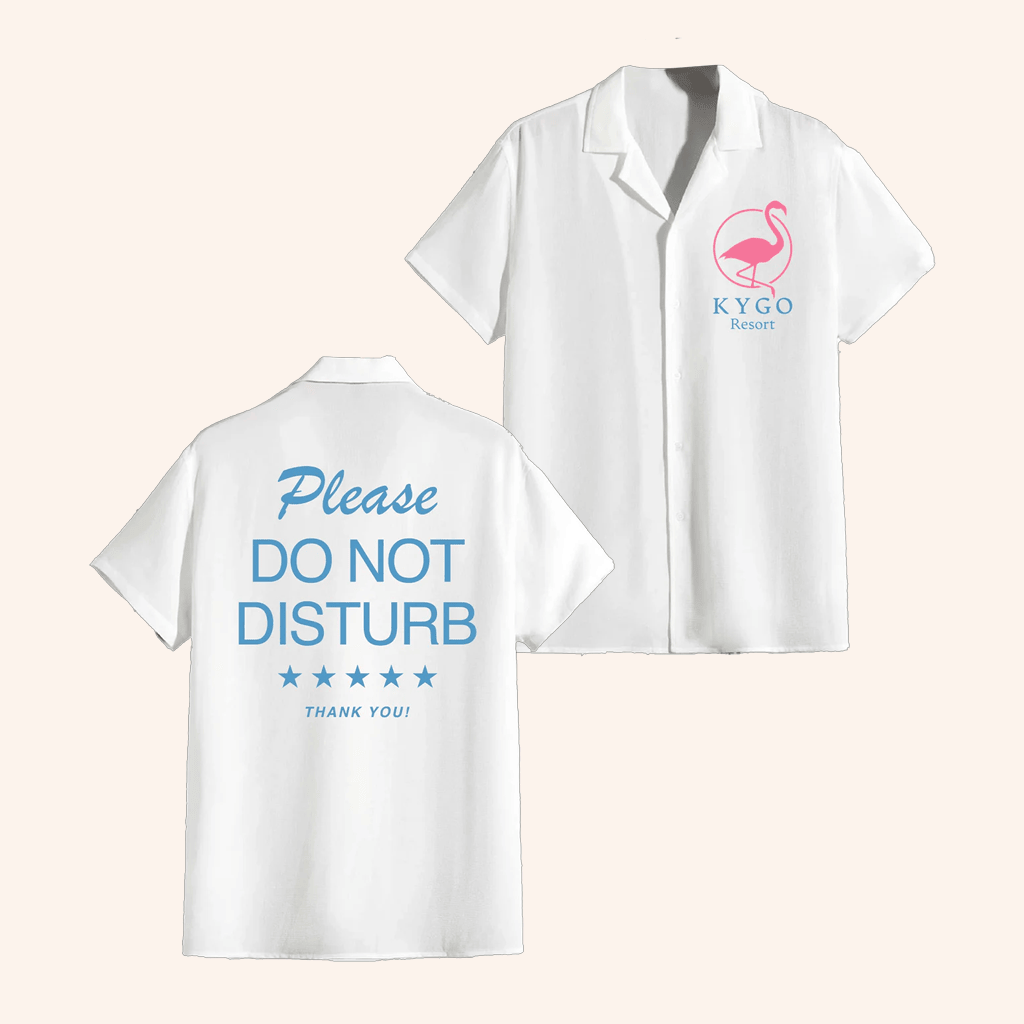 Kygo Merch Flamingo Kygo Resort Please Do Not Disturb Button Up Shirt Gift For Husband