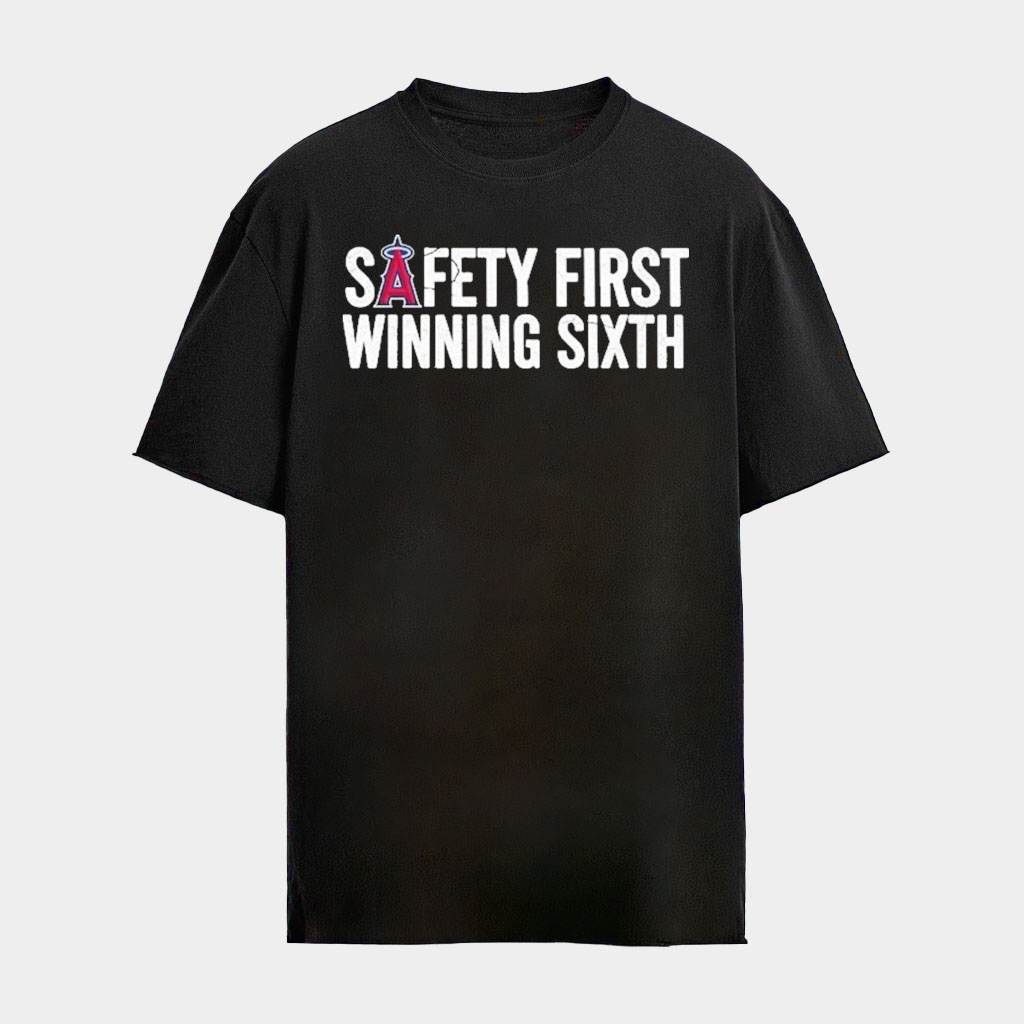 LA Angels Safety First Winning Sixth Logo 2026 Shirt LA Angels Merch Gifts For Baseball Fans