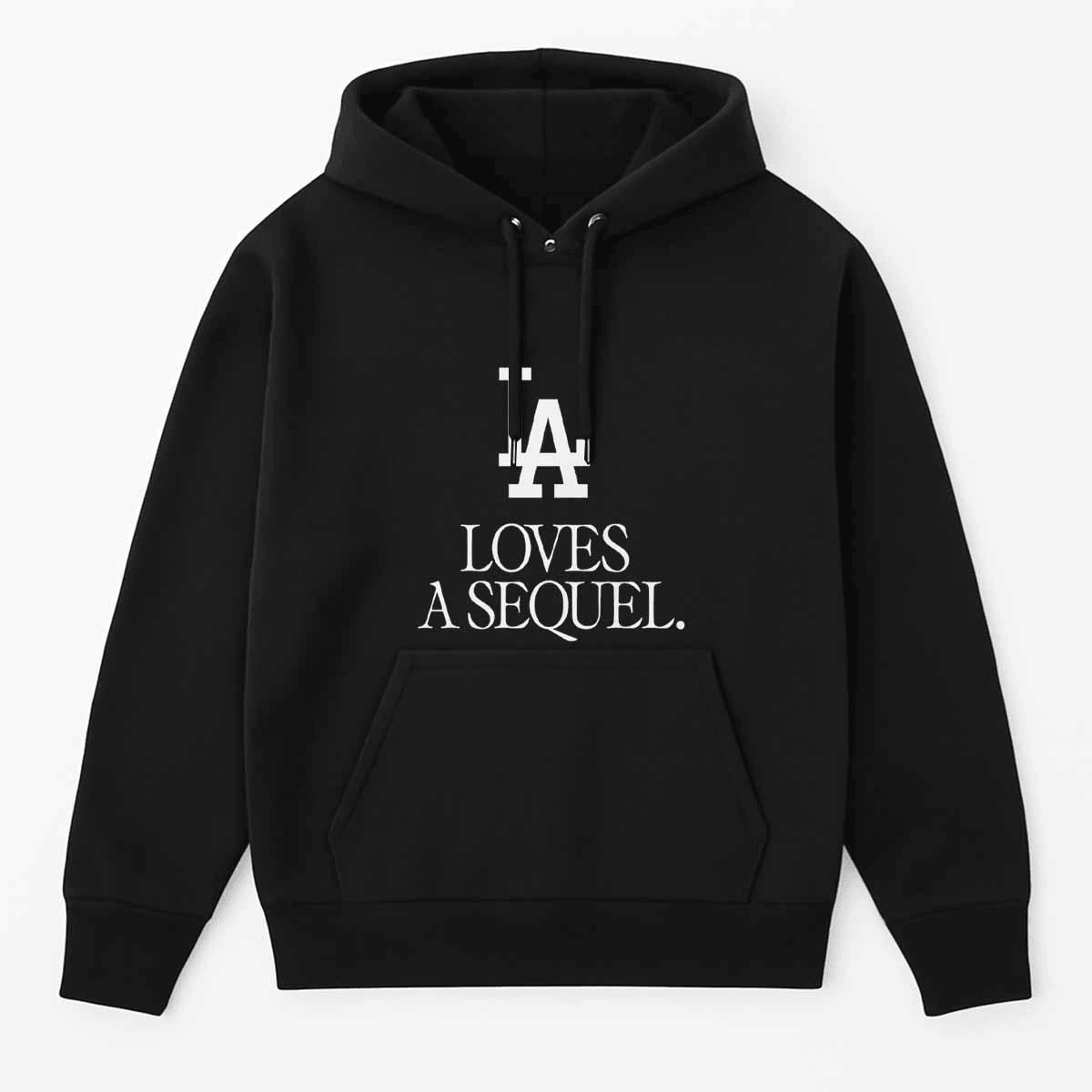 LA Love A Sequel Hoodie Dodgers World Series Merch 2025 Best Gifts For Baseball Fans