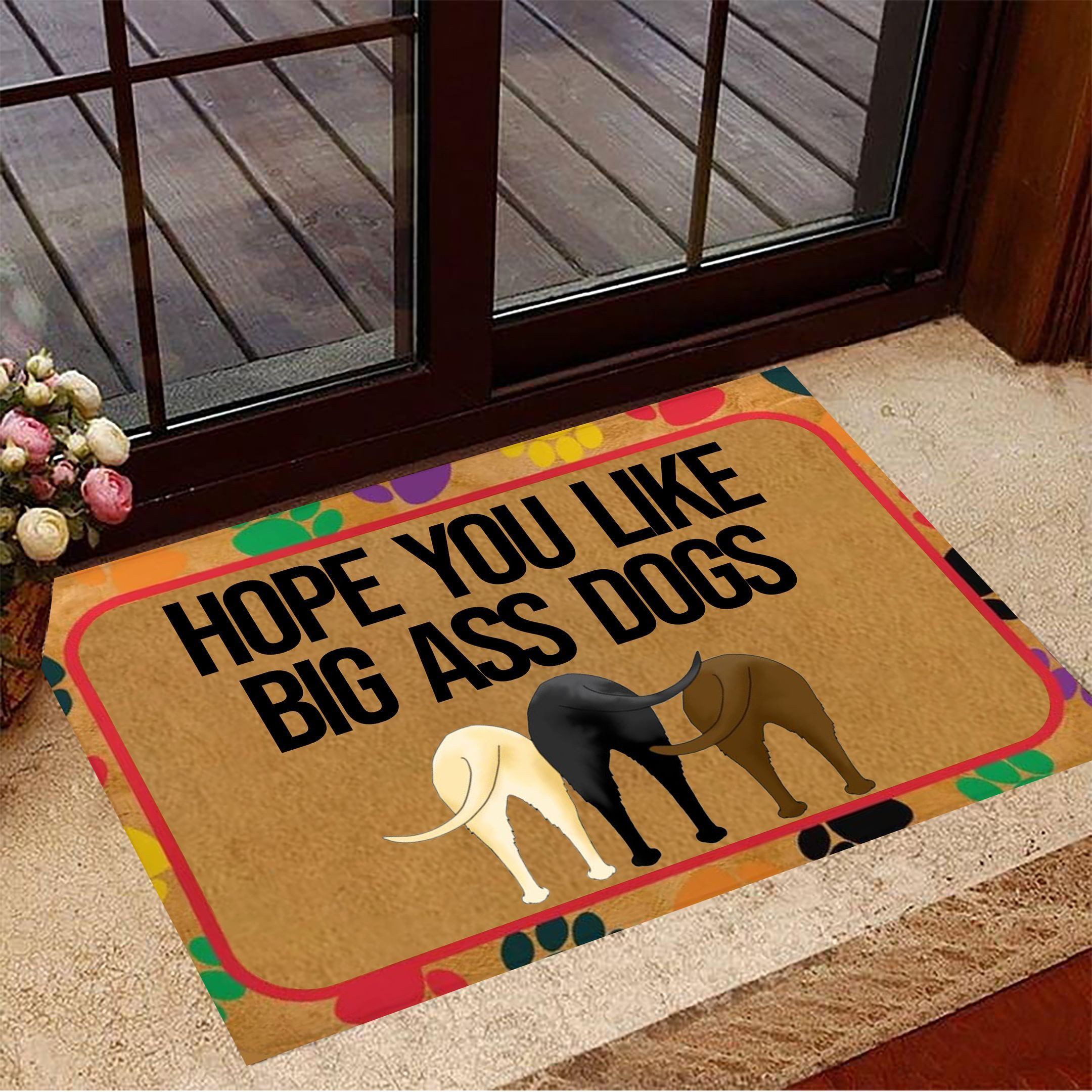Labrador Retrievers Hope You Like Big Ass Dogs Doormat Funny Dog Doormat Gift For Dog Owners