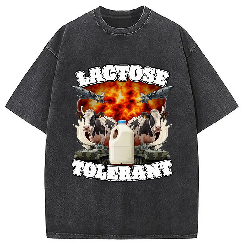 Lactose Tolerant Funny Meme Washed T-Shirt Funny Graphic Gift For Friends Gifts For BFF