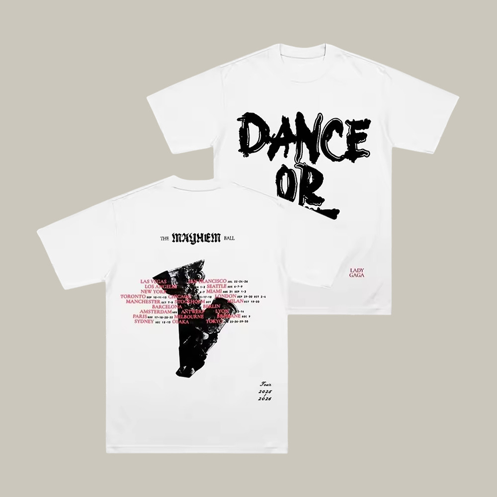 Lady Gaga Mayhem Dance Or Die Tour T-Shirt Lady Gaga Fan Merch Music Fan Gift Idea