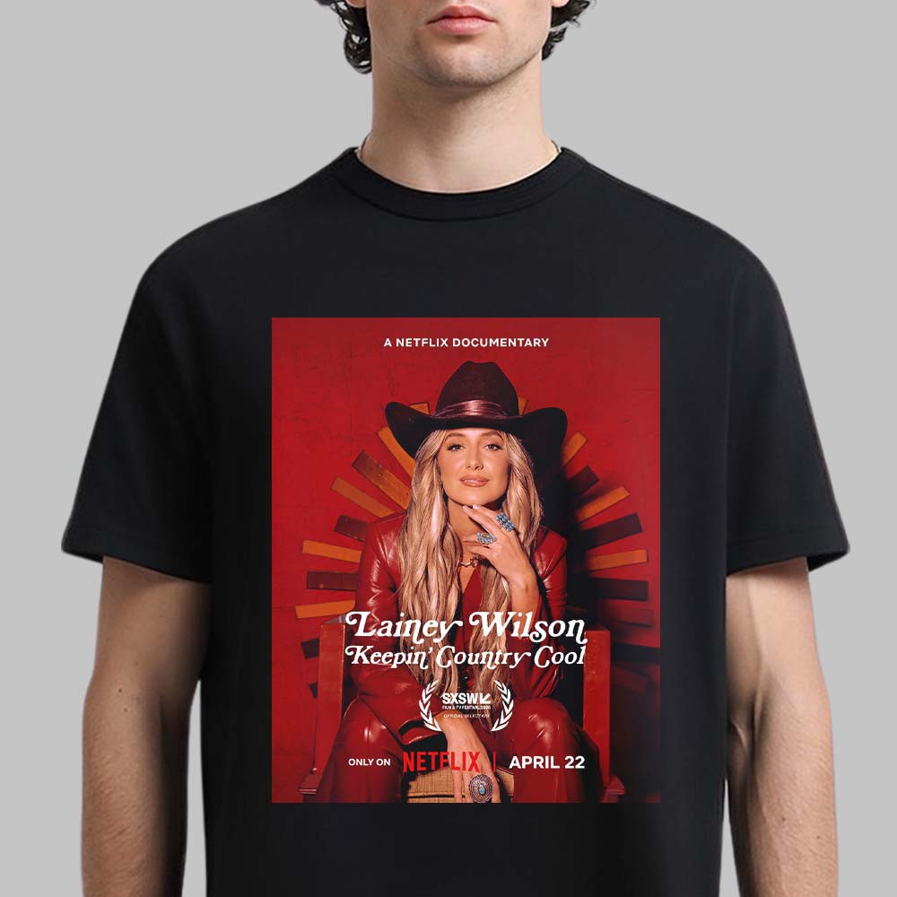 Lainey Wilson Keepin Country Netflix Documentary On April 22 2026 T-Shirt Lainey Wilson Fan Merch