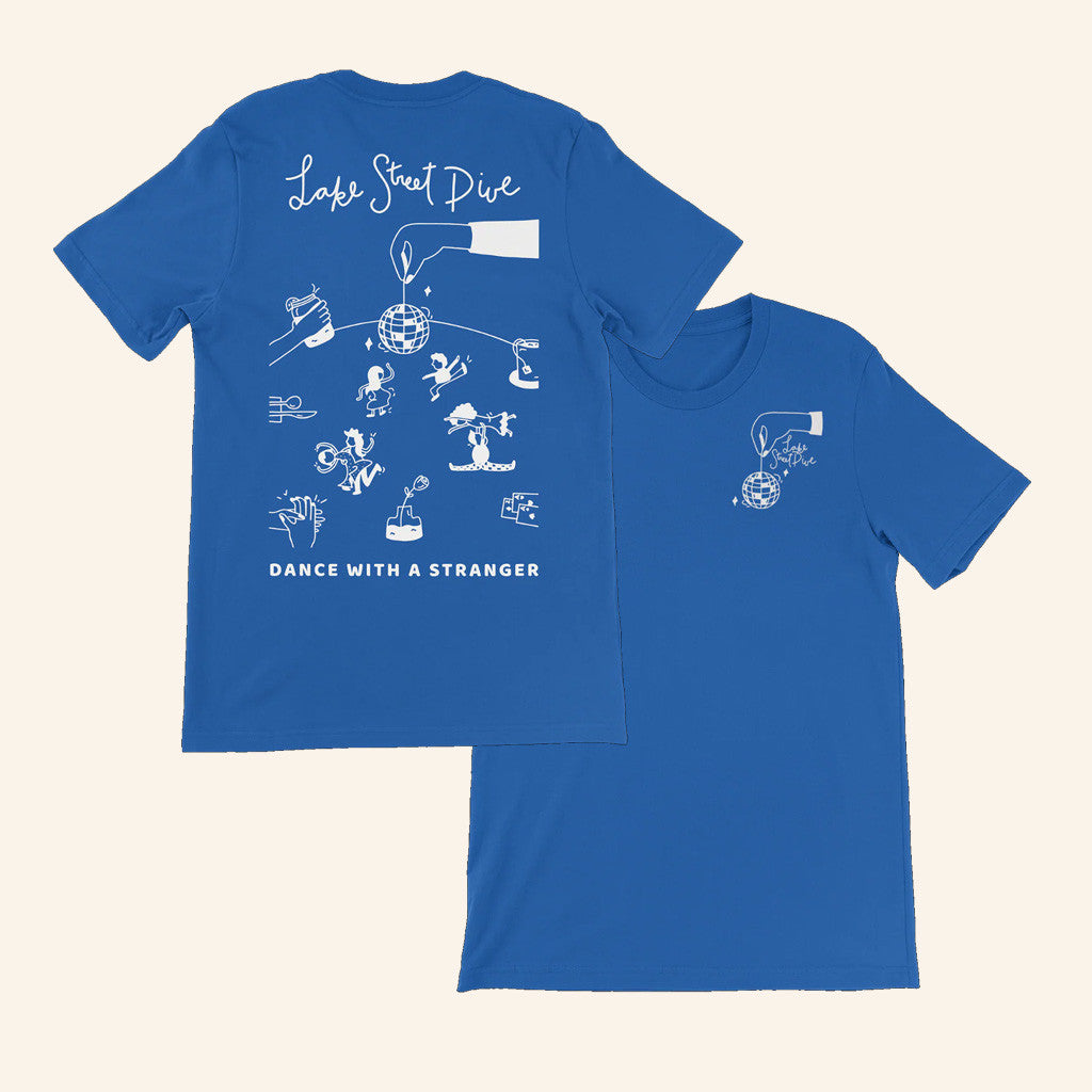 Lake Street Dive Merch Dance With A Stranger T-Shirt Gifts For Dudes Lake Street Dive Merch Dance With A Stranger T-Shirt Gifts For Dudes