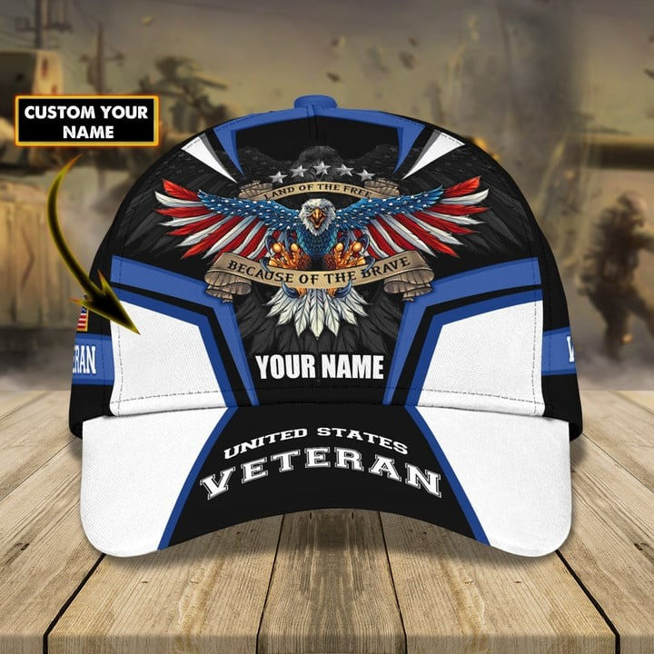 Land Of The Free Because Of The Brave Veteran Custom Cap Perfect Gift For Friends and Husband and Dad on Veterans Day