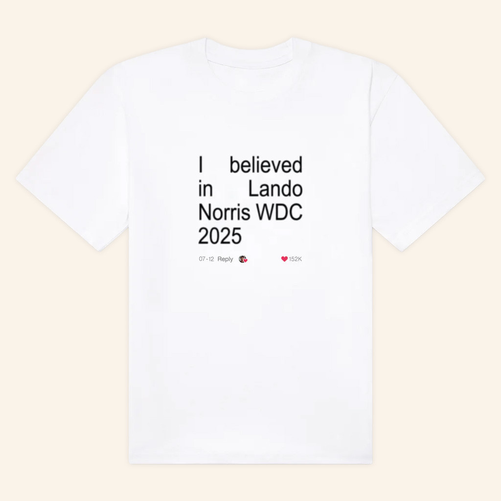 Lando Norris Merch I Believe In Lando Norris WDC 2025 T-Shirt Gifts Ideas For Racing Fans