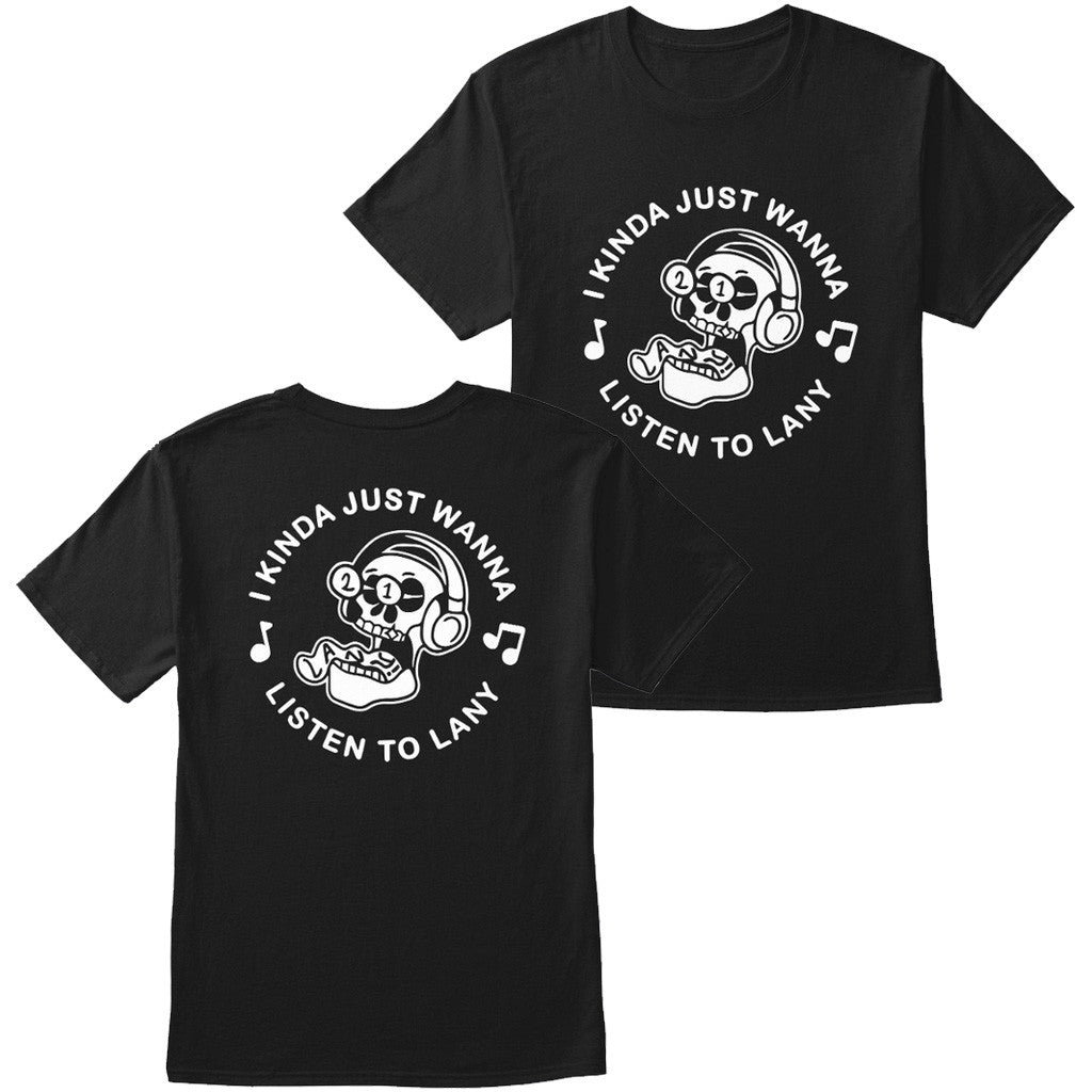 Lany Merch I Kinda Just Wanna Listen To Lany T-Shirt Presents For Him Lany Merch I Kinda Just Wanna Listen To Lany T-Shirt Presents For Him