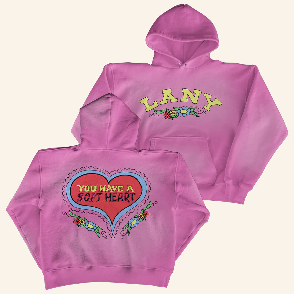 LANY Merch You Have A Soft Heart Hoodie Gift Ideas For Girlfriend