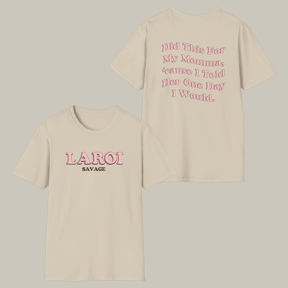 LAROI Savage Did This For My Momma T-Shirt Concert Clothes Presents For The Kid LAROI Lovers