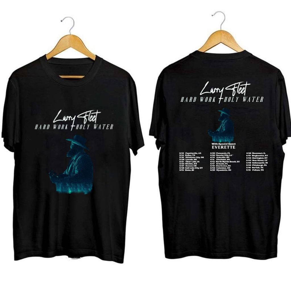 Larry Fleet Hard Work and Holy Water Tour Shirt Larry Fleet Merch Music Lover Gifts For Him