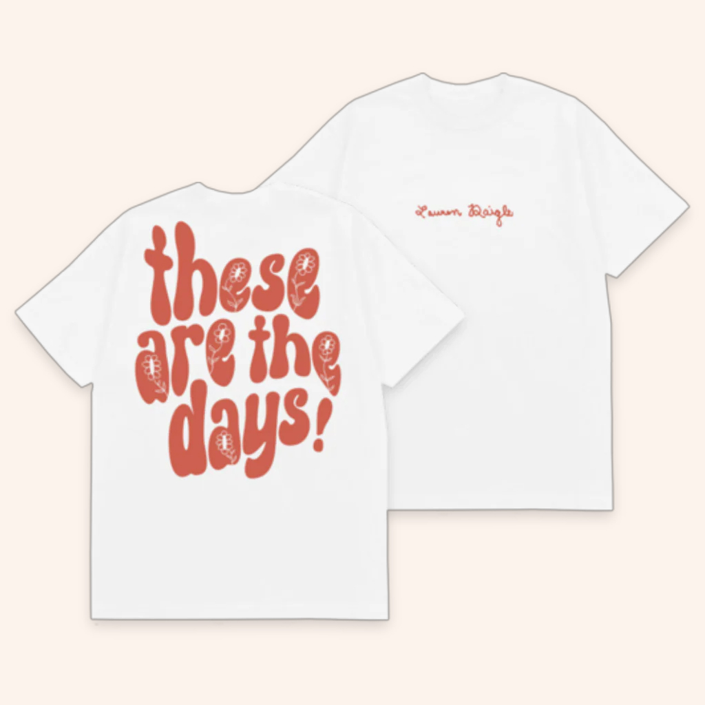 Lauren Daigle Merch These Are The Days T-Shirt Cool Gifts For Music Lovers