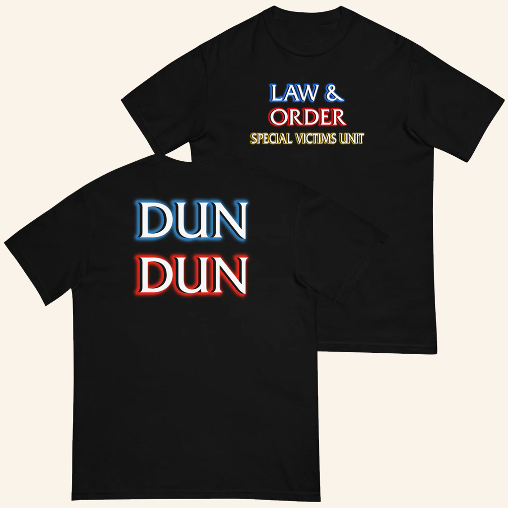 Law And Order SVU Merch Dun Dun Black T-Shirt Unique Gifts For Boyfriend Law And Order SVU Merch Dun Dun Black T-Shirt Unique Gifts For Boyfriend