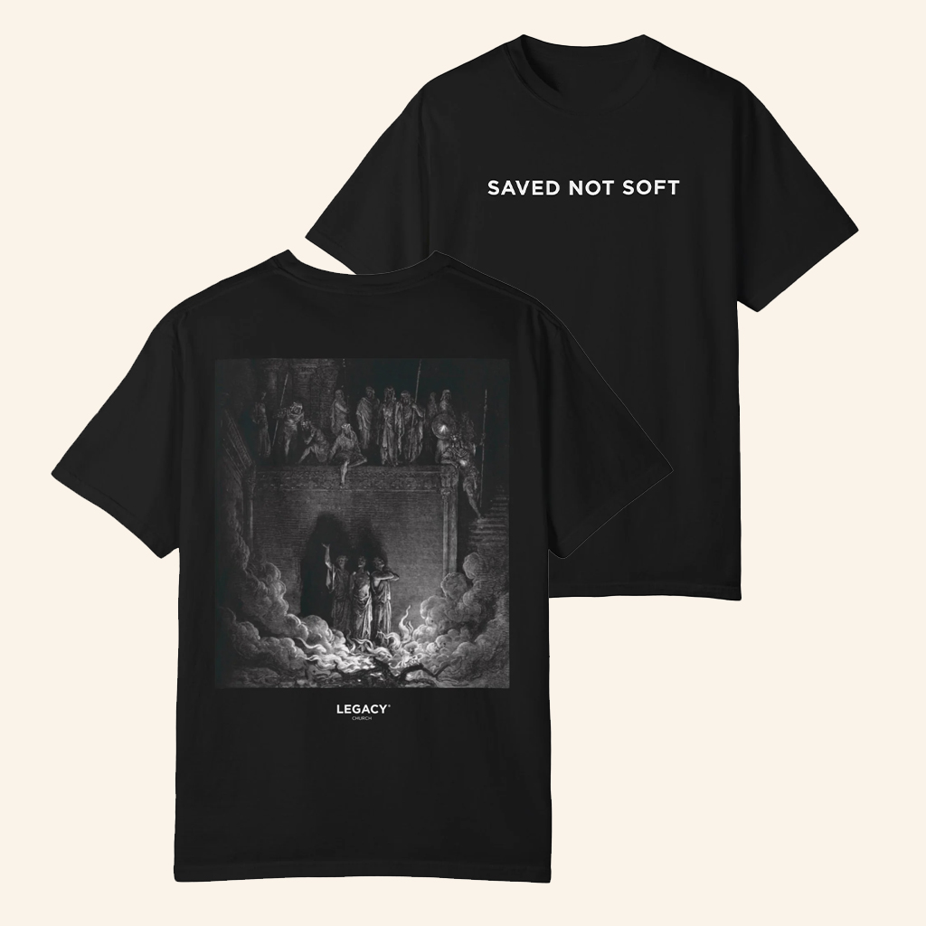 Legacy Church Merch Saved Not Soft T-Shirt Gift Ideas For Husband