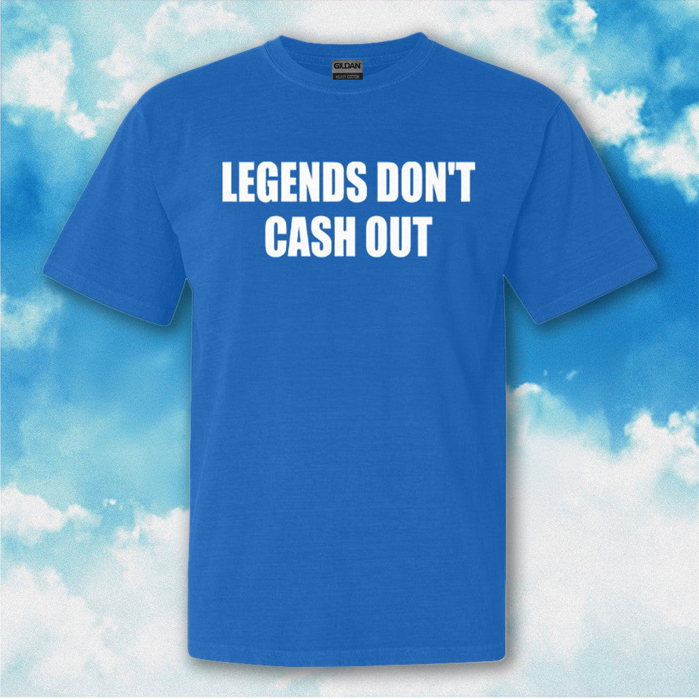 Legends Don't Cash Out Shirt Funny Adults T-Shirt Gifts For Father Legends Don't Cash Out Shirt Funny Adults T-Shirt Gifts For Father