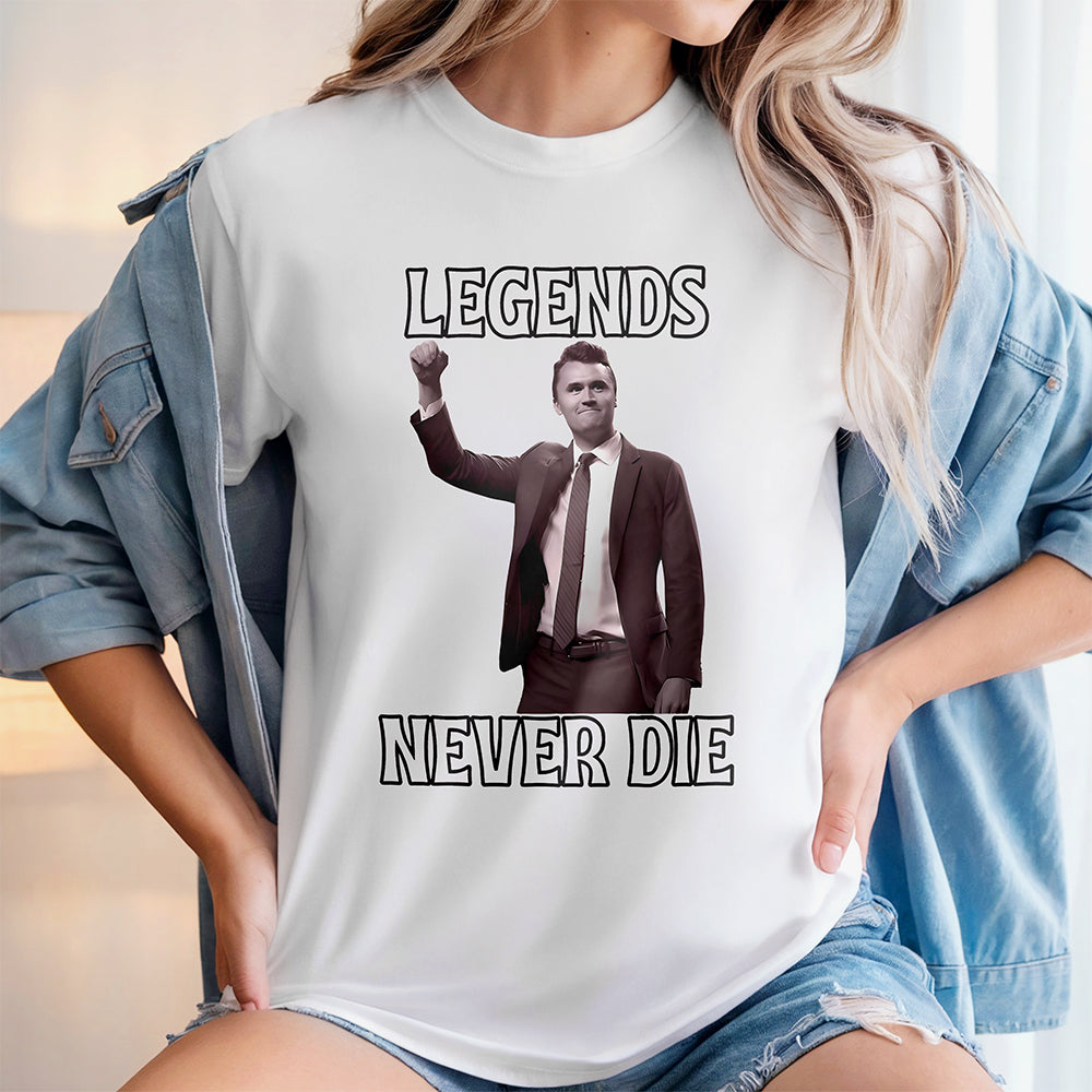 Legends Never Die Charlie Kirk Bright Shirt Gift for American Conservatives