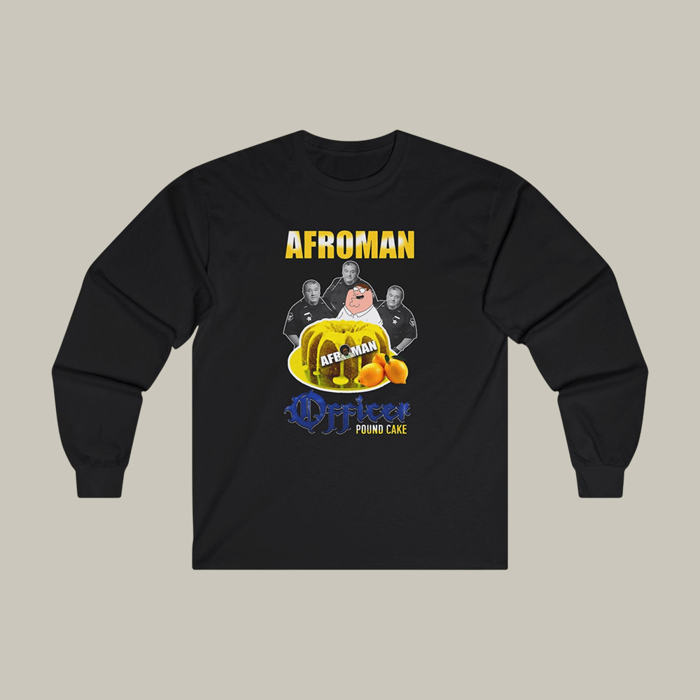 Lemon Pound Cake Afroman Long Sleeve Shirt Peter Griffin Afroman Apparel Rap Music Fan Gift