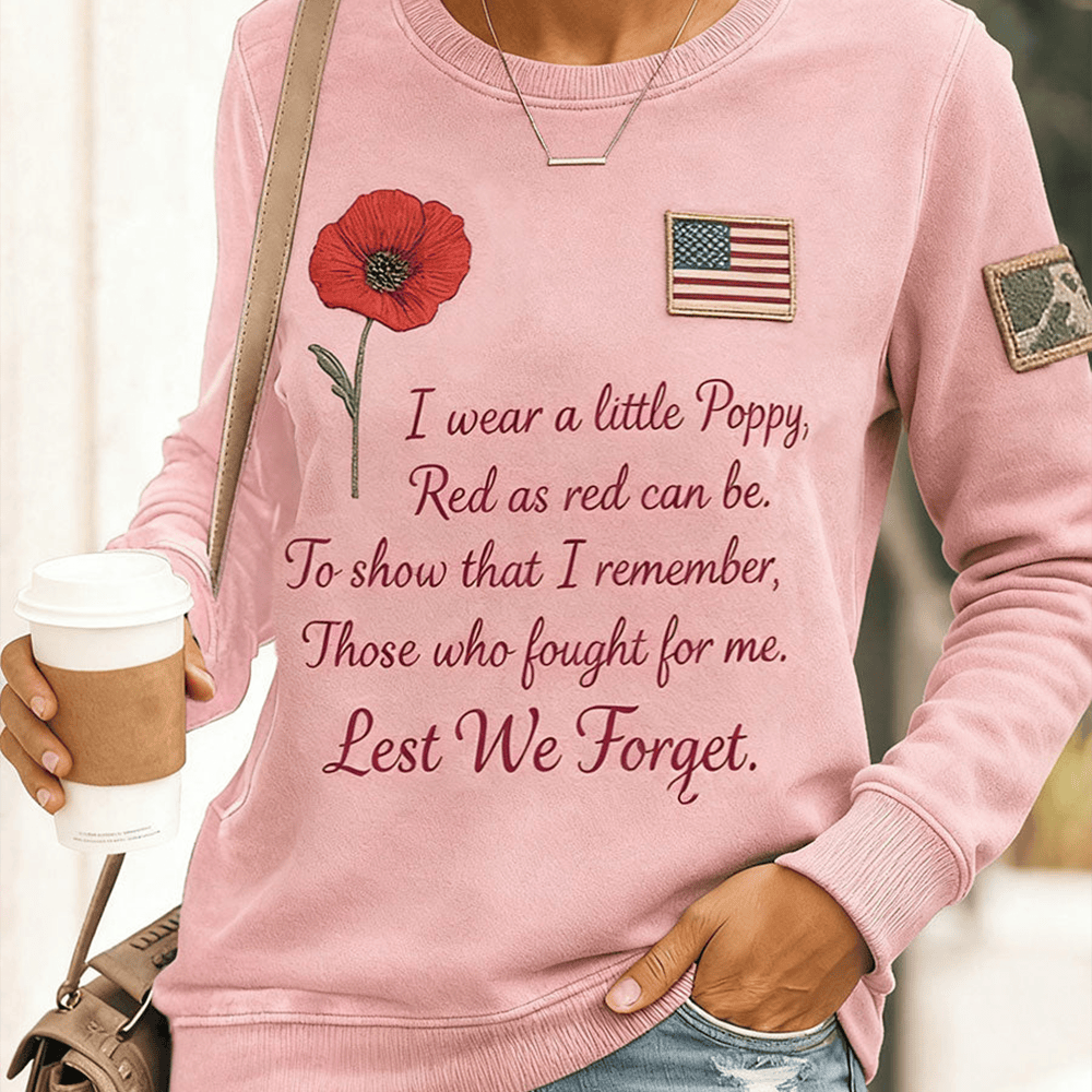Lest We Forget Poppy Flower Sweatshirt Proud Veteran Apparel Best Gifts For Female Veterans