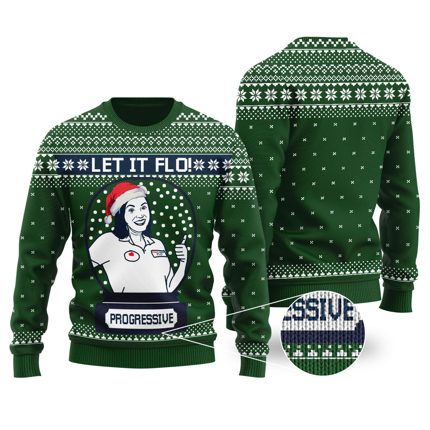 Let It Flo From Progressive Ugly Christmas Sweater Forest Green Seasonal Gift Merch for Cozy Christmas Vibes
