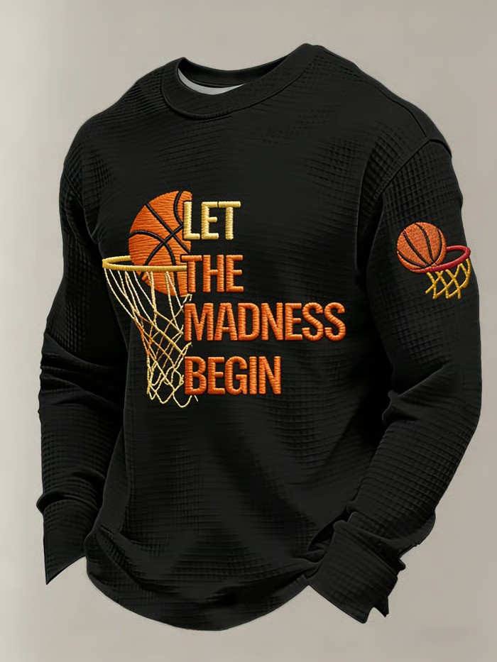 Let The Madness Begin Basketball Long Sleeve Shirt March Madness Fan Gear Best Gift For NCAA Tournament Fans