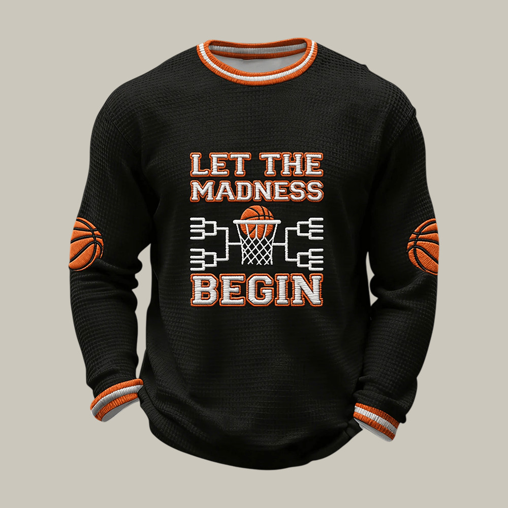 Let The Madness Begin March Madness Basketball Long Sleeve Shirt Basketball Apparel Father's Day Gift