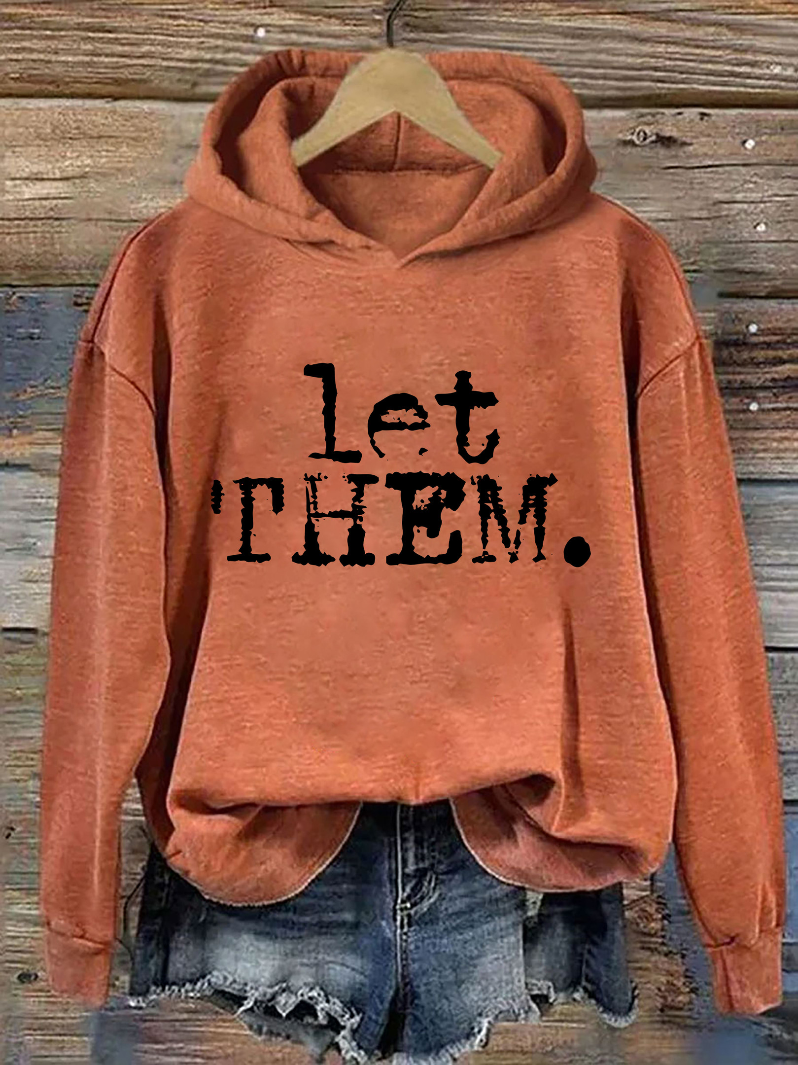 Let Them Typography Hoodie Sarcastic Style Funny Hooded Sweatshirt Best Funny Gift Ever