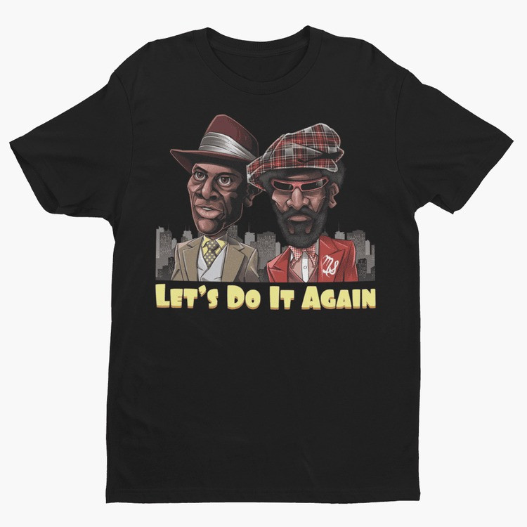 Lets Do It Again T-Shirt Classic 70s Comedy Film Fan Gear Retro Blaxploitation Best Gift For Fans