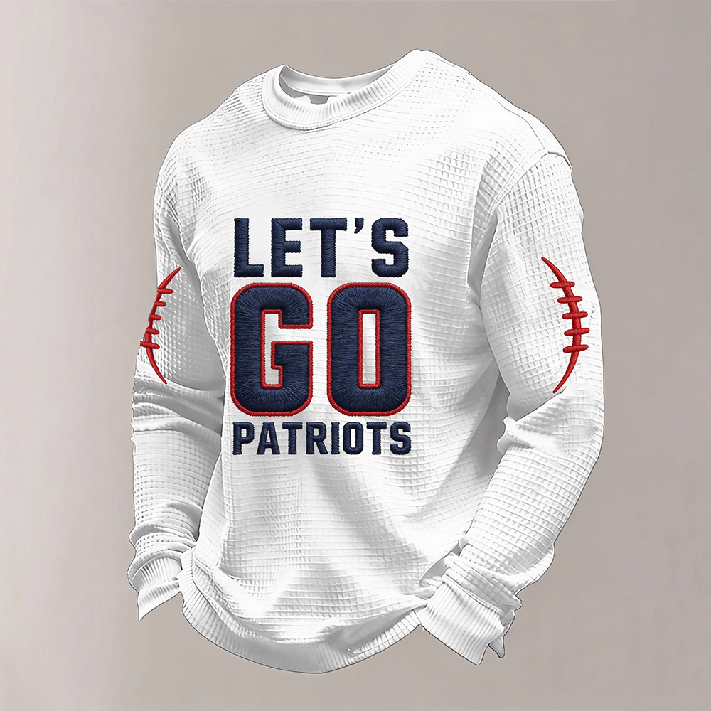 Let's Go Patriots Long Sleeve Shirt Football Apparel Game Day Gear