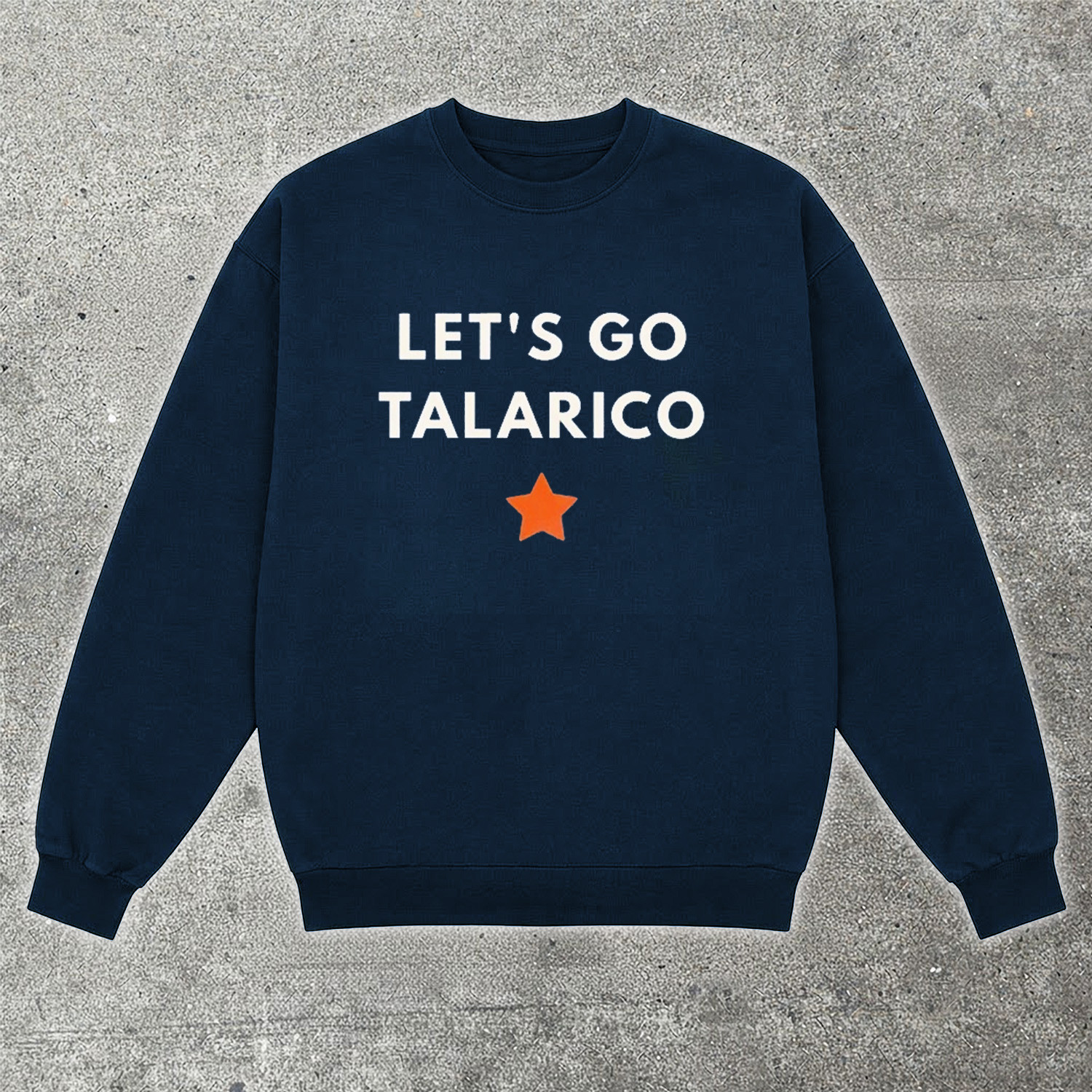 Let's Go Talarico Sweatshirt Texas Senate 2026 Election Campaign Clothing Best Gift For Texas Democrats