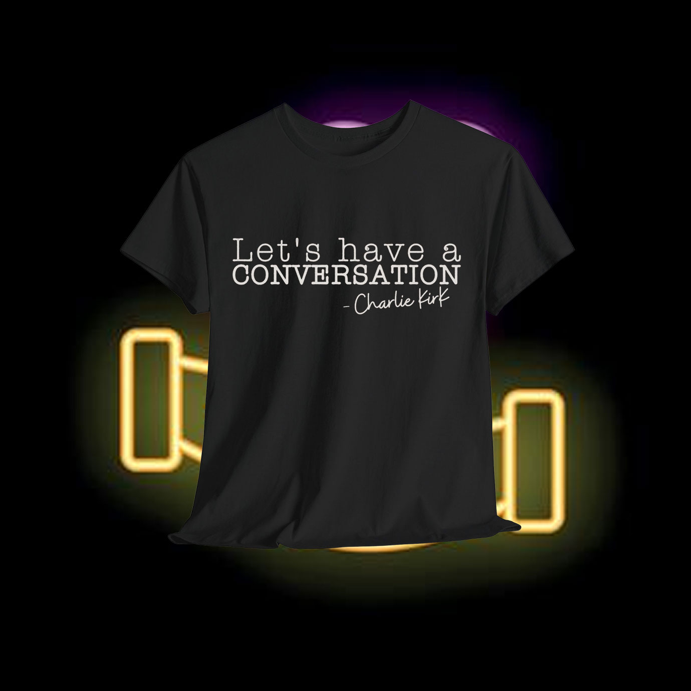 Let's have a conversation Charlie Kirk Shirt