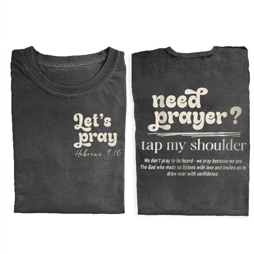 Let's Pray Need Pray Tap My Shoulder T-Shirt Humorous Christian Shirt Unique Gift Idea