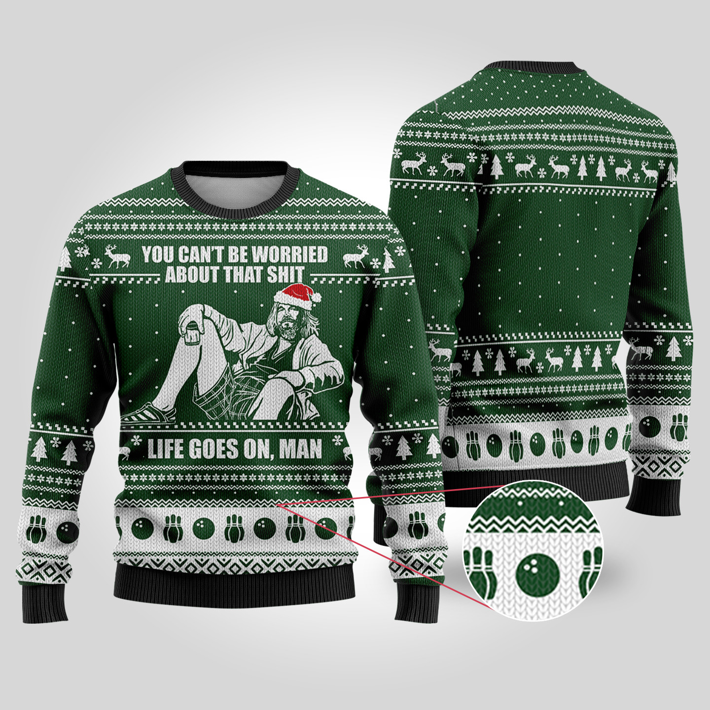 Life Go On Man Funny Sweaters Forest Green Perfect Merch Gift for the Christmas Season