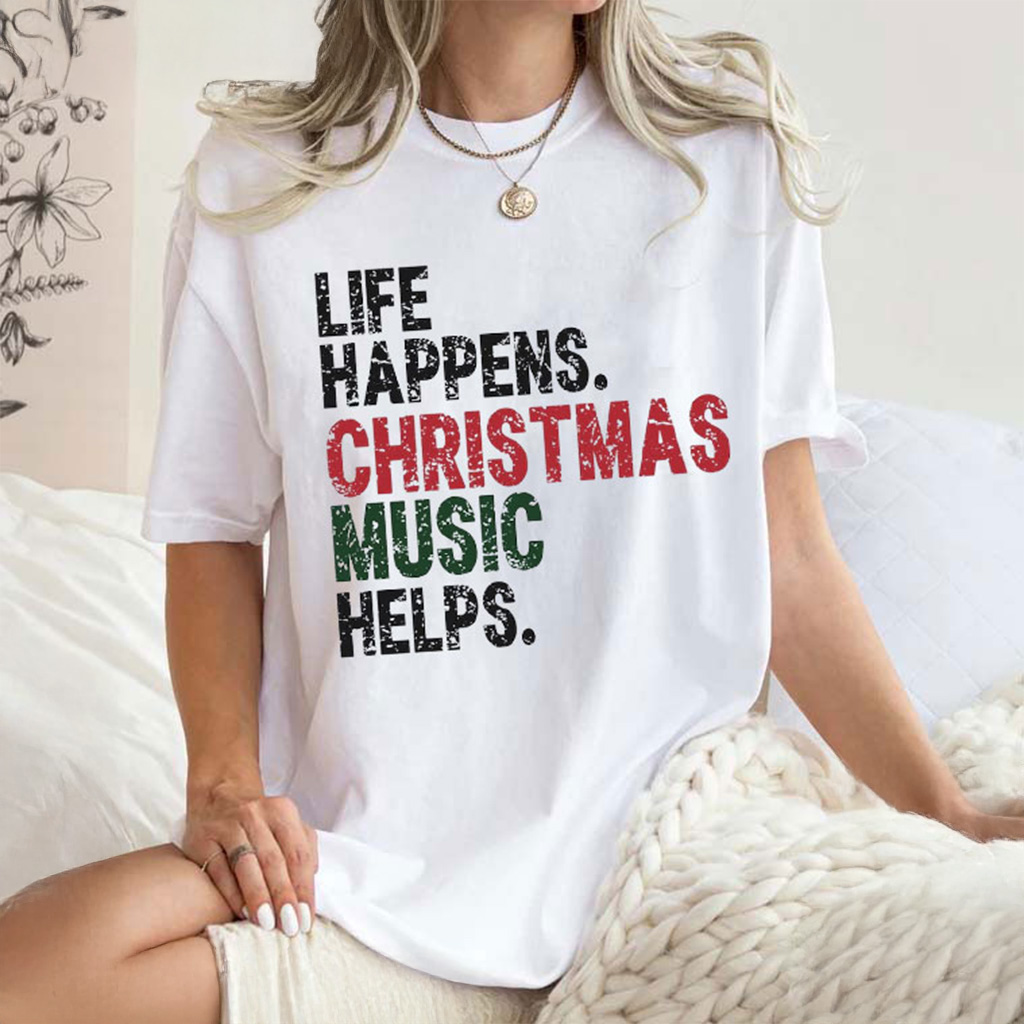 Life Happens Christmas Music Helps Shirt Funny Christmas T-Shirt Gifts For Music Lovers Life Happens Christmas Music Helps Shirt Funny Christmas T-Shirt Gifts For Music Lovers