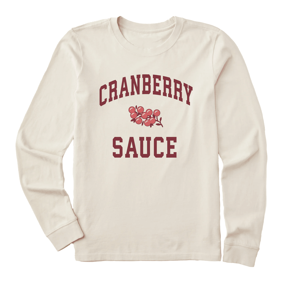 Life Is Good Thanksgiving Shirt Cranberry Sauce Long Sleeve Tee
