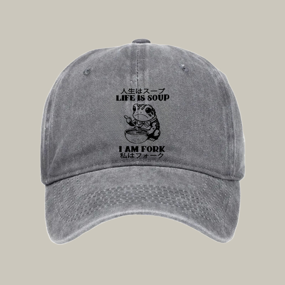 Life Is Soup I Am Fork Washed Cap Humorous Baseball Caps Great Christmas Ideas Presents
