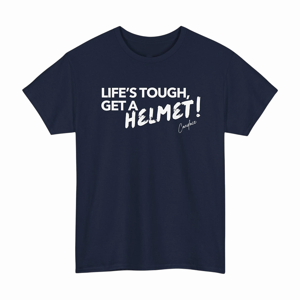 Life's Tough Get A Helmet Candace Owens T-Shirt Candace Owens Merch Gift For Enthusiasts