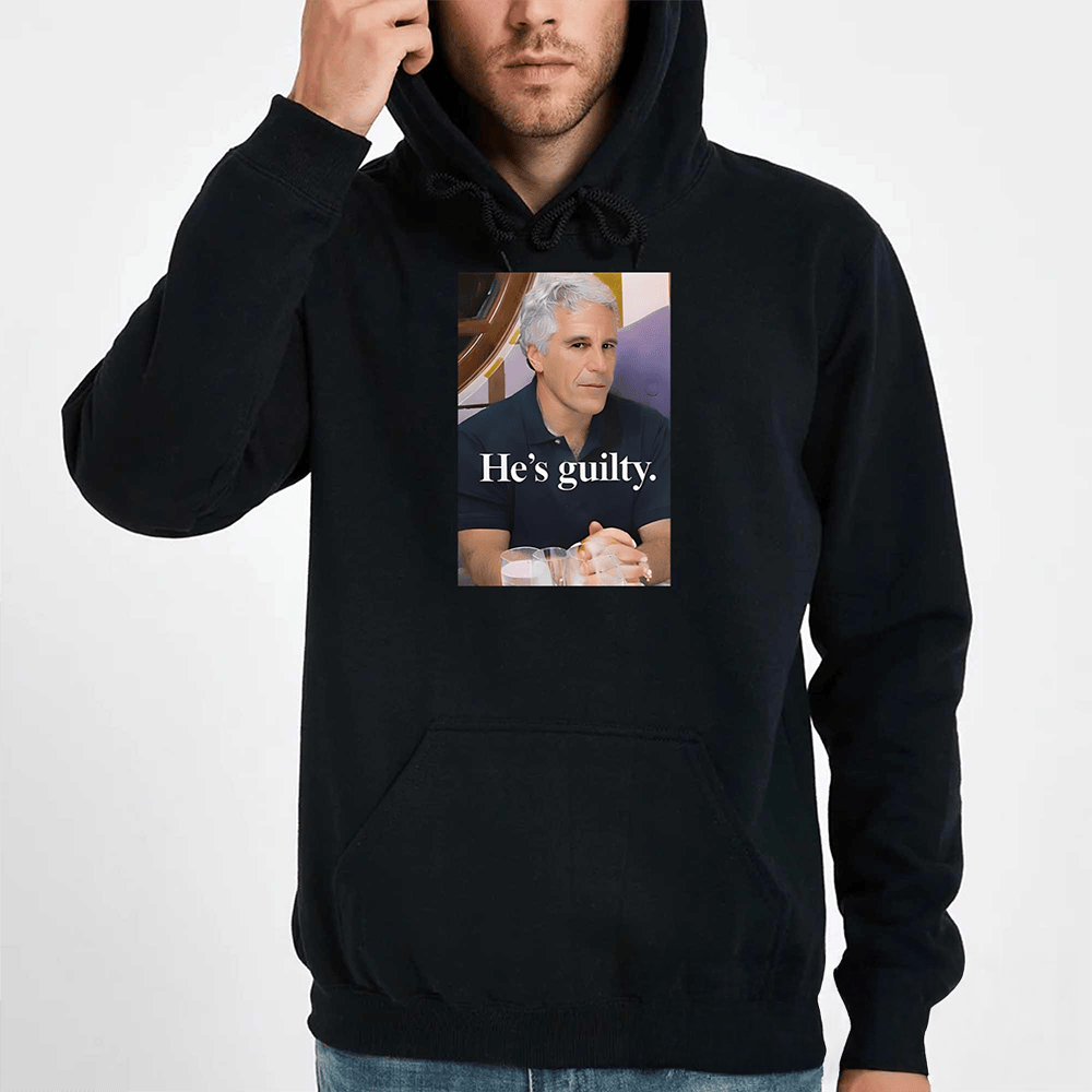 Lil Pump Epstein He's Guilty Hoodie Funny Clothing Humorous Gift Ideas For Him