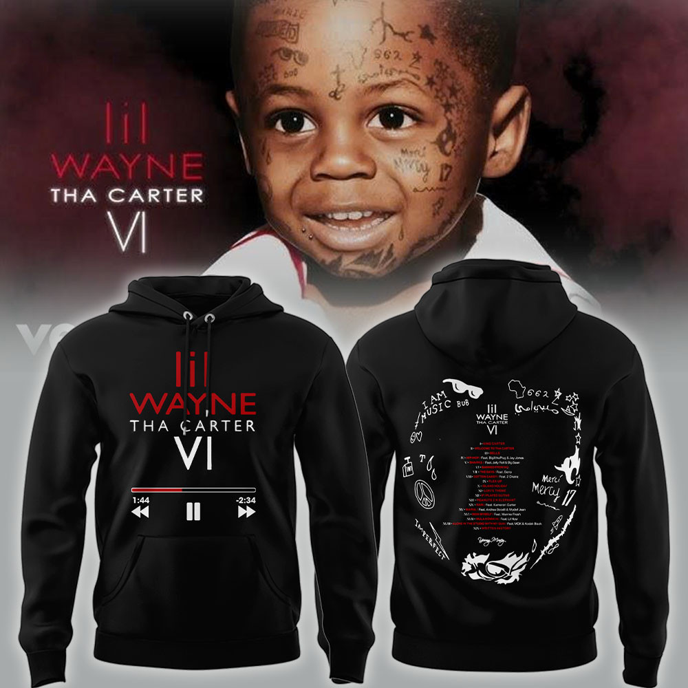 Lil Wayne Tha Carter VI Limited Black Hoodie Lil Wayne Merch Gifts